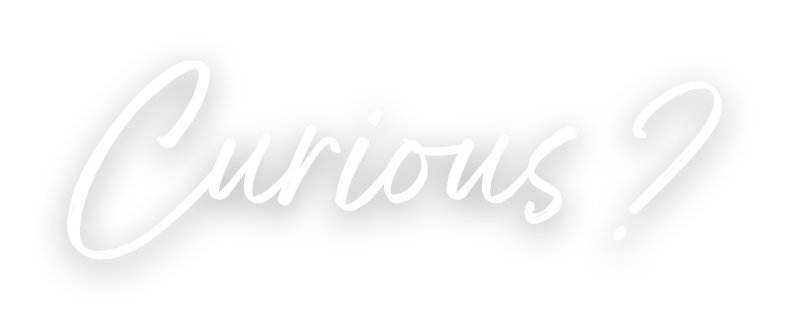 Curious