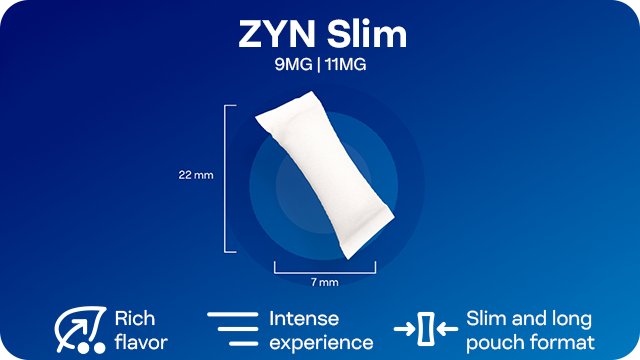 ZYN Slim nicotine pouch - size of 22 x 7 mm and 9, 11, 13.5 or 16.5 mg - rich flavour and slim format